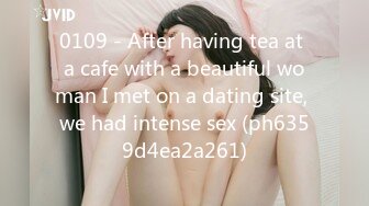 0109 - After having tea at a cafe with a beautiful woman I met on a dating site, we had intense sex (ph6359d4ea2a261)