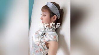 漂亮巨乳美眉 吹拉弹唱样样精通 上位全自动 无美肥鲍鱼