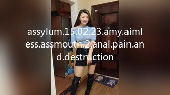 assylum.15.02.23.amy.aimless.assmouth.2.anal.pain.and.destruction