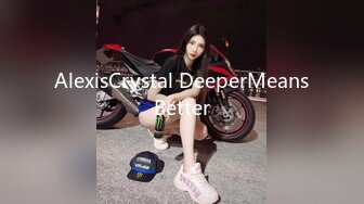 AlexisCrystal DeeperMeansBetter