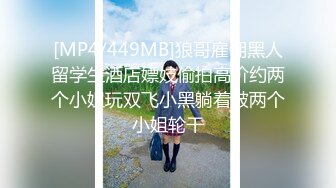 [MP4/ 683M] 歌厅探花陈先生，莺莺燕燕十几个妹子，一眼挑中刚毕业校花，超近景看水汪汪小穴