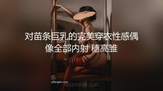 对苗条巨乳的完美穿衣性感偶像全部内射 穗高雏